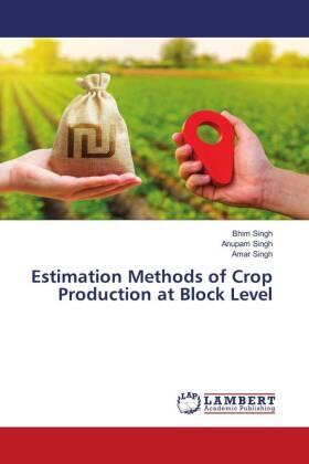 Singh |  Estimation Methods of Crop Production at Block Level | Buch |  Sack Fachmedien