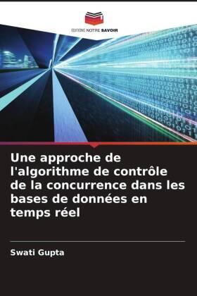 Gupta |  Une approche de l'algorithme de contrôle de la concurrence dans les bases de données en temps réel | Buch |  Sack Fachmedien