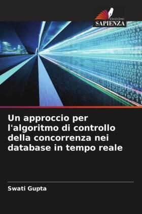 Gupta |  Un approccio per l'algoritmo di controllo della concorrenza nei database in tempo reale | Buch |  Sack Fachmedien