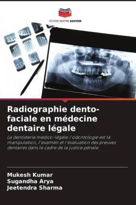 Kumar / Arya / Sharma |  Radiographie dento-faciale en médecine dentaire légale | Buch |  Sack Fachmedien