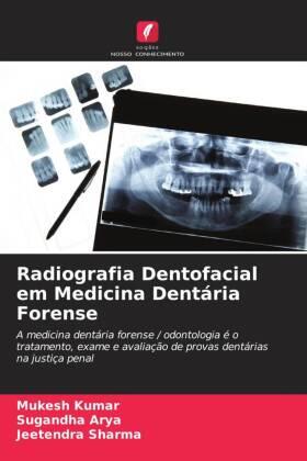 Kumar / Arya / Sharma |  Radiografia Dentofacial em Medicina Dentária Forense | Buch |  Sack Fachmedien