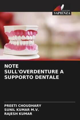 Choudhary / Kumar M. V. / Kumar |  NOTE SULL'OVERDENTURE A SUPPORTO DENTALE | Buch |  Sack Fachmedien