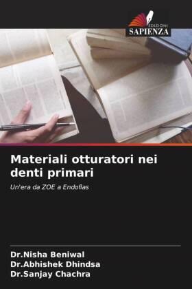 Beniwal / Dhindsa / Chachra |  Materiali otturatori nei denti primari | Buch |  Sack Fachmedien