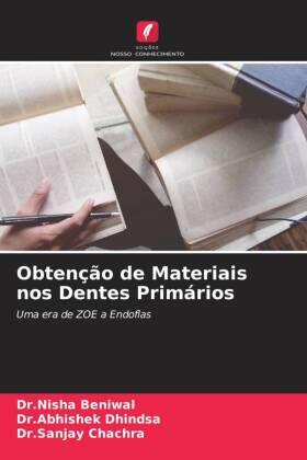 Beniwal / Dhindsa / Chachra |  Obtenção de Materiais nos Dentes Primários | Buch |  Sack Fachmedien