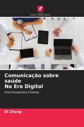 Zhang |  Comunicação sobre saúde Na Era Digital | Buch |  Sack Fachmedien