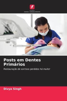 Singh |  Posts em Dentes Primários | Buch |  Sack Fachmedien