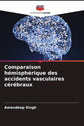 Singh |  Comparaison hémisphérique des accidents vasculaires cérébraux | Buch |  Sack Fachmedien