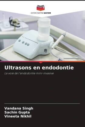 Singh / Gupta / Nikhil |  Ultrasons en endodontie | Buch |  Sack Fachmedien