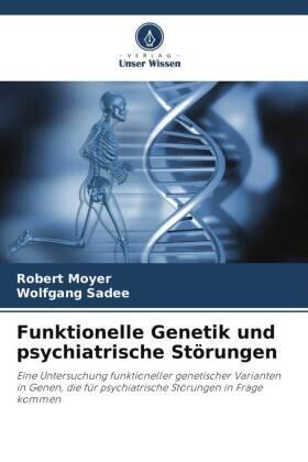 Moyer / Sadee |  Funktionelle Genetik und psychiatrische Störungen | Buch |  Sack Fachmedien