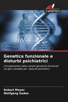 Moyer / Sadee |  Genetica funzionale e disturbi psichiatrici | Buch |  Sack Fachmedien