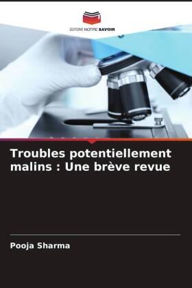 Sharma / Narwal / Kamboj |  Troubles potentiellement malins : Une brève revue | Buch |  Sack Fachmedien