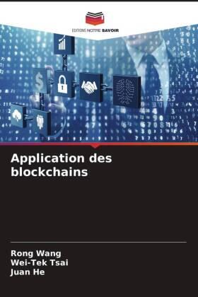 Wang / Tsai / He |  Application des blockchains | Buch |  Sack Fachmedien