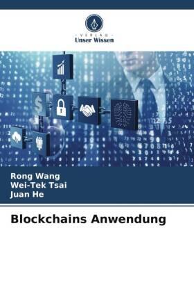 Wang / Tsai / He |  Blockchains Anwendung | Buch |  Sack Fachmedien