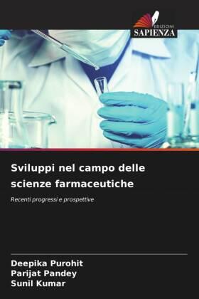 Purohit / Pandey / Kumar |  Sviluppi nel campo delle scienze farmaceutiche | Buch |  Sack Fachmedien