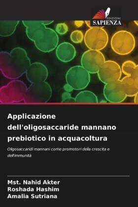 Akter / Hashim / Sutriana |  Applicazione dell'oligosaccaride mannano prebiotico in acquacoltura | Buch |  Sack Fachmedien