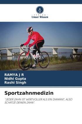 J R / Gupta / Singh |  Sportzahnmedizin | Buch |  Sack Fachmedien