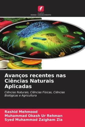 Mehmood / Rehman / Zia |  Avanços recentes nas Ciências Naturais Aplicadas | Buch |  Sack Fachmedien