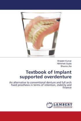 Kumar / Gupta / Jha |  Textbook of Implant supported overdenture | Buch |  Sack Fachmedien