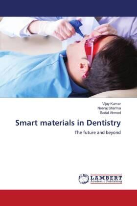 Kumar / Sharma / Ahmed |  Smart materials in Dentistry | Buch |  Sack Fachmedien