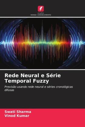 Sharma / Kumar |  Rede Neural e Série Temporal Fuzzy | Buch |  Sack Fachmedien