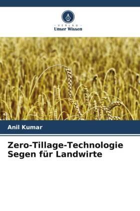 Kumar |  Zero-Tillage-Technologie Segen für Landwirte | Buch |  Sack Fachmedien