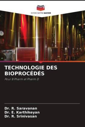 Saravanan / Karthikeyan / Srinivasan |  TECHNOLOGIE DES BIOPROCÉDÉS | Buch |  Sack Fachmedien