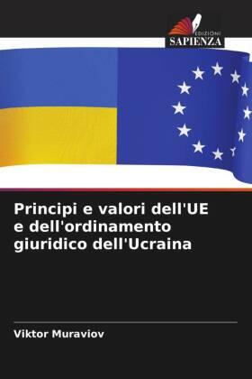 Muraviov |  Principi e valori dell'UE e dell'ordinamento giuridico dell'Ucraina | Buch |  Sack Fachmedien