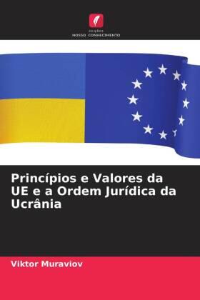 Muraviov |  Princípios e Valores da UE e a Ordem Jurídica da Ucrânia | Buch |  Sack Fachmedien