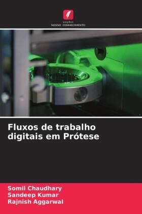 Chaudhary / Kumar / Aggarwal |  Fluxos de trabalho digitais em Prótese | Buch |  Sack Fachmedien