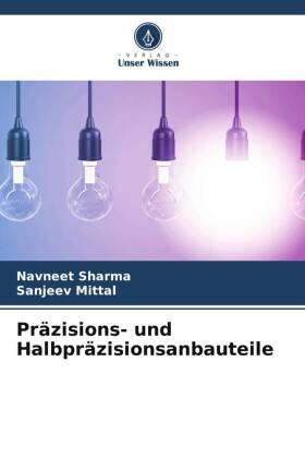 Sharma / Mittal |  Präzisions- und Halbpräzisionsanbauteile | Buch |  Sack Fachmedien