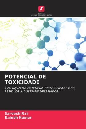 Rai / Kumar |  POTENCIAL DE TOXICIDADE | Buch |  Sack Fachmedien