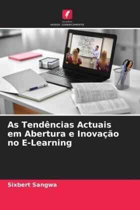 Sangwa |  As Tendências Actuais em Abertura e Inovação no E-Learning | Buch |  Sack Fachmedien