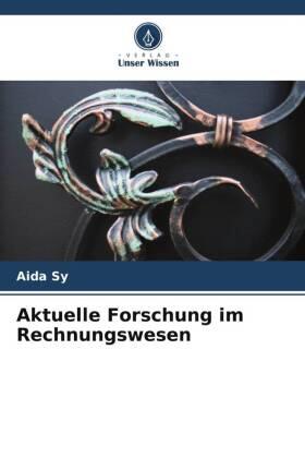 Sy |  Aktuelle Forschung im Rechnungswesen | Buch |  Sack Fachmedien