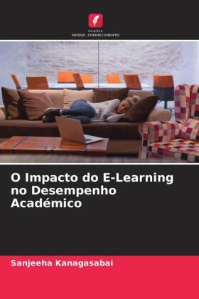 Kanagasabai |  O Impacto do E-Learning no Desempenho Académico | Buch |  Sack Fachmedien