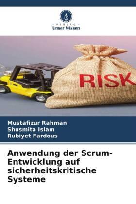 Rahman / Islam / Fardous |  Anwendung der Scrum-Entwicklung auf sicherheitskritische Systeme | Buch |  Sack Fachmedien