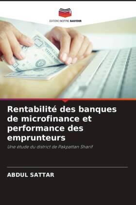 Sattar |  Rentabilité des banques de microfinance et performance des emprunteurs | Buch |  Sack Fachmedien