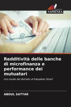 Sattar |  Redditività delle banche di microfinanza e performance dei mutuatari | Buch |  Sack Fachmedien