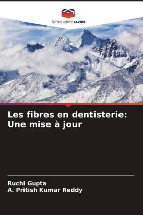 Gupta / Reddy |  Les fibres en dentisterie: Une mise à jour | Buch |  Sack Fachmedien