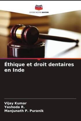 Kumar / R. / Puranik |  Éthique et droit dentaires en Inde | Buch |  Sack Fachmedien