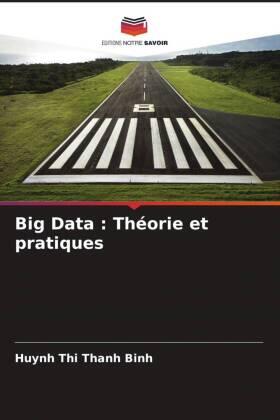 Binh / Samanta / Kuchy |  Big Data : Théorie et pratiques | Buch |  Sack Fachmedien