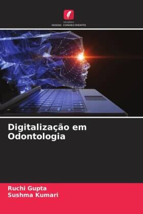 Gupta / Kumari |  Digitalização em Odontologia | Buch |  Sack Fachmedien