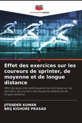 Kumar / Prasad |  Effet des exercices sur les coureurs de sprinter, de moyenne et de longue distance | Buch |  Sack Fachmedien