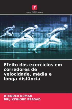 Kumar / Prasad |  Efeito dos exercícios em corredores de velocidade, média e longa distância | Buch |  Sack Fachmedien