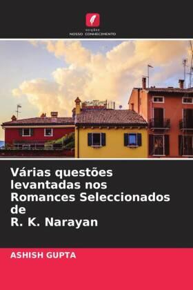 Gupta |  Várias questões levantadas nos Romances Seleccionados de R. K. Narayan | Buch |  Sack Fachmedien