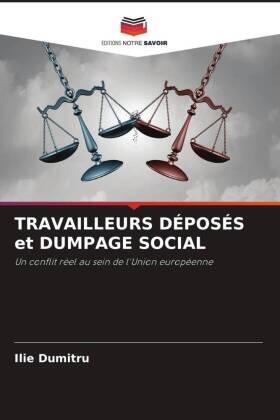 Dumitru |  TRAVAILLEURS DÉPOSÉS et DUMPAGE SOCIAL | Buch |  Sack Fachmedien