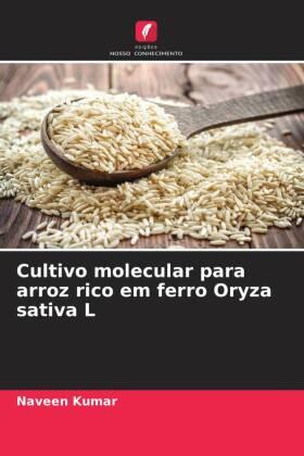 Kumar |  Cultivo molecular para arroz rico em ferro Oryza sativa L | Buch |  Sack Fachmedien