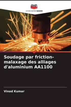 Kumar / Sharma / Goyal |  Soudage par friction-malaxage des alliages d'aluminium AA1100 | Buch |  Sack Fachmedien