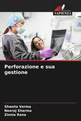 Verma / Sharma / Rana |  Perforazione e sua gestione | Buch |  Sack Fachmedien