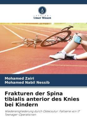 Zairi / Nessib |  Frakturen der Spina tibialis anterior des Knies bei Kindern | Buch |  Sack Fachmedien