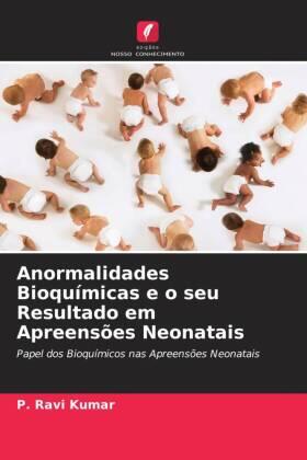 Kumar |  Anormalidades Bioquímicas e o seu Resultado em Apreensões Neonatais | Buch |  Sack Fachmedien